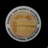 Make a donation to Power and Mercy Outreach International Ministries